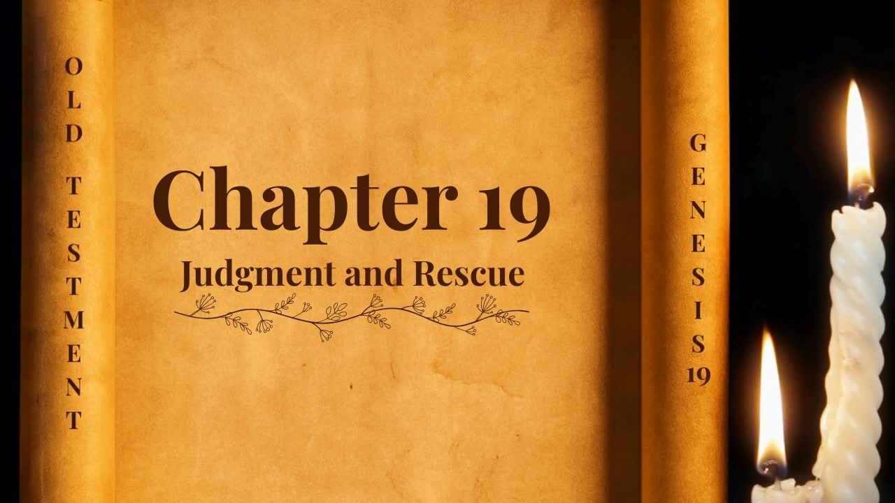 Genesis Chapter 19 | Judgment and Rescue | World English Bible Reading