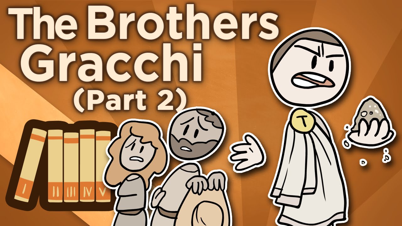 The Brothers Gracchi - Populares - Extra History - Part 2