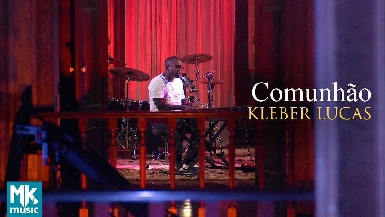 Kleber Lucas | Comunhão - DVD Comunhão - Para Aqueles Que Te Amam