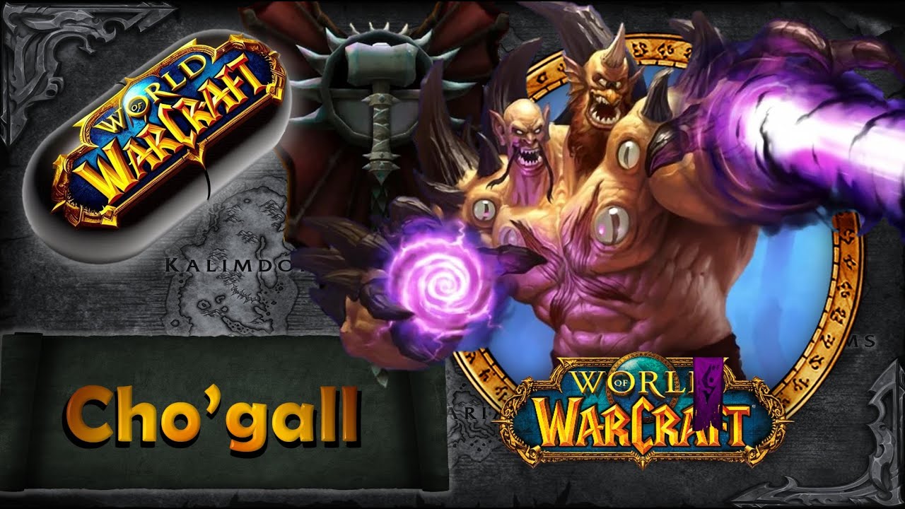 Warcraft w Pigułce: Cho'gall