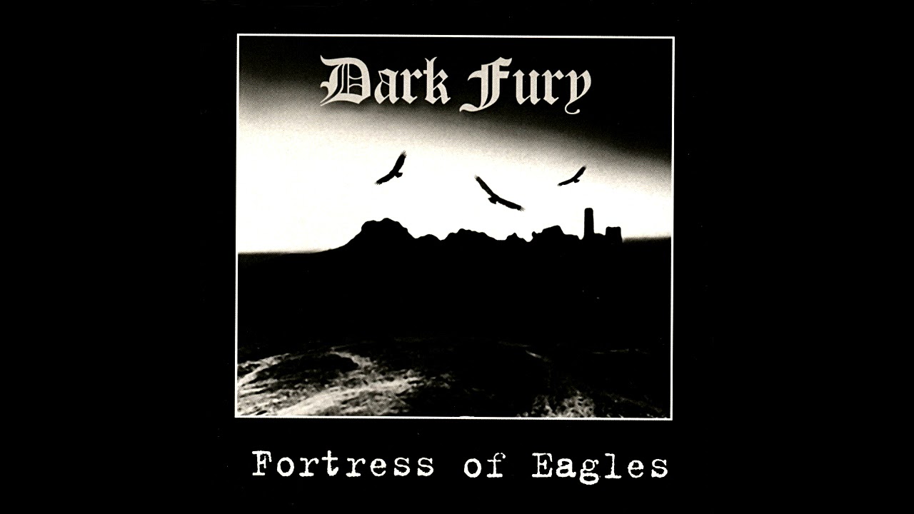 Dark Fury - Fortress of Eagles  (Full Album)
