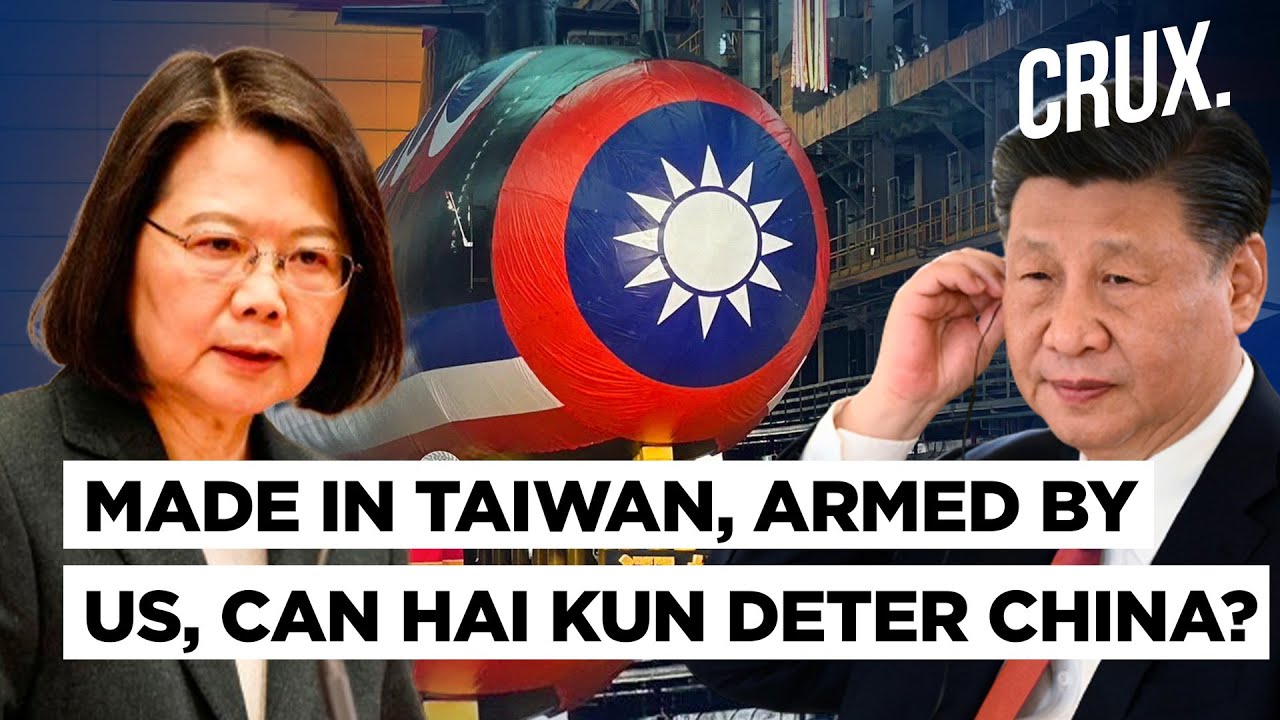 Taiwan Unveils Indigenous Submarine With US Arms, China Says Island Can Only &ldquo;Dream&rdquo; Of Blocking PLA