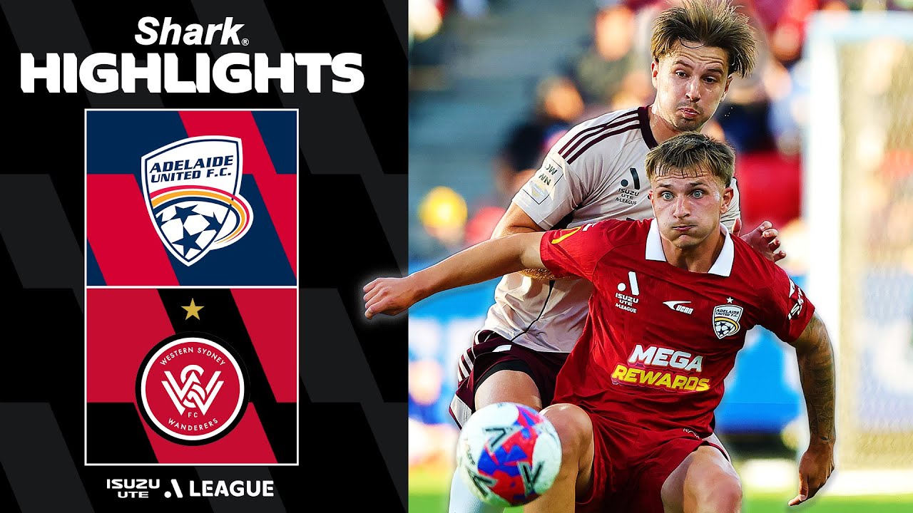 Adelaide United v Western Sydney | SHARK HIGHLIGHTS | Isuzu UTE A-League 2025-26 | Round 10