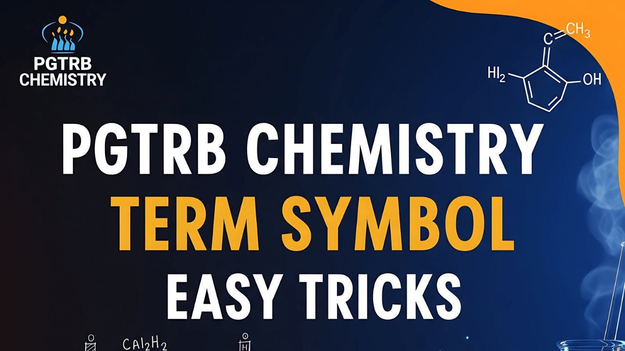 🎯 Term Symbol Tricks You&rsquo;ll Never Forget! | PGTRB Chemistry