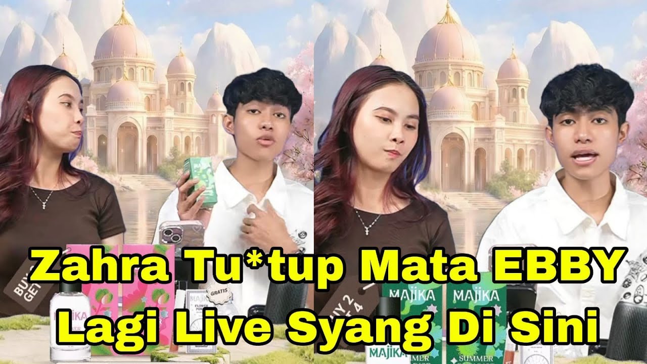 ZAHRA TUTUP MATA EBBY, SYANG DI SINI 