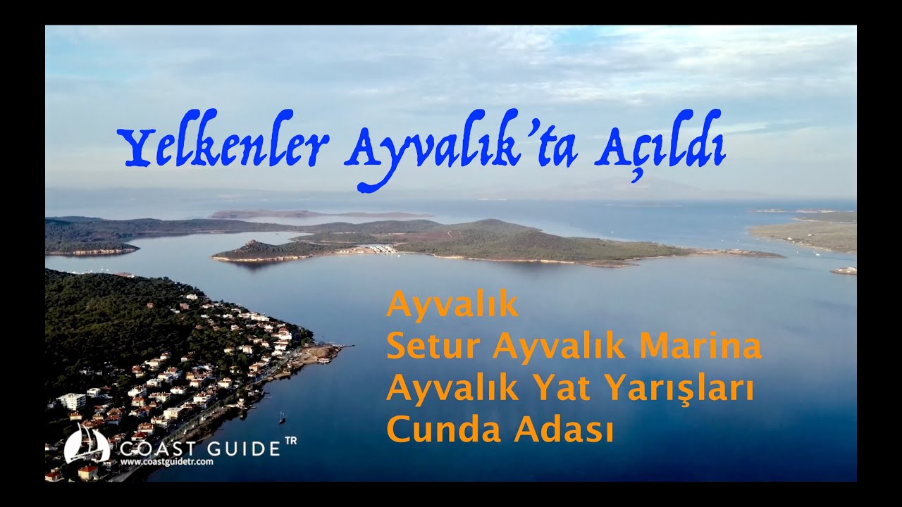 YELKENLER AYVALIK'TA AÇILDI