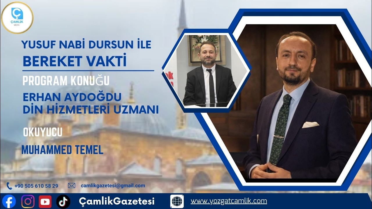 Yusuf Nabi Dursun İle Bereket Vakti Program Konuklar l Erhan Aydoğdu Din Hizmetleri Uzmanı