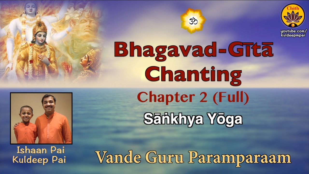Chapter 2 Full Bhagavad-Gītā Chanting | Vande Guru Paramparaam | Ishaan Pai & Kuldeep Pai