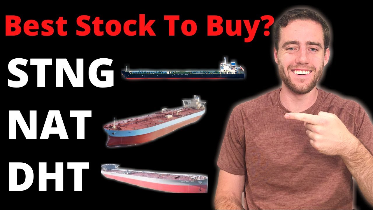 Comparing NAT Stock, DHT Stock, And STNG Stock! Which Is The Best To Buy NOW?