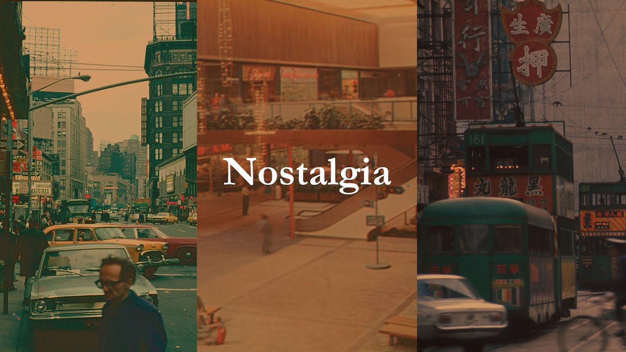 Nostalgia: Why we miss everything