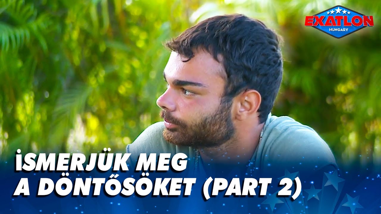 İsmerjük meg a döntősöket (Part 2)