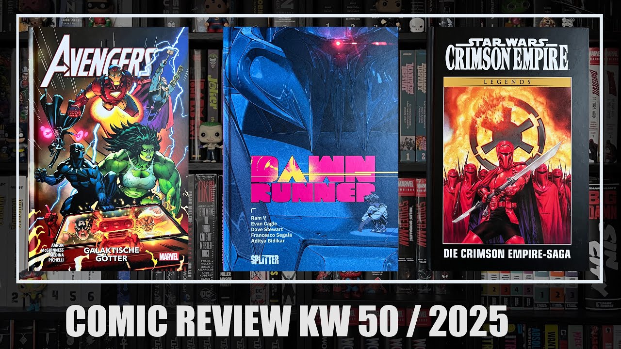 Comic Review KW 50 / 2025: Avengers PB 1, Dawnrunner, Star Wars - Die Crimson Empire-Saga (Deluxe)