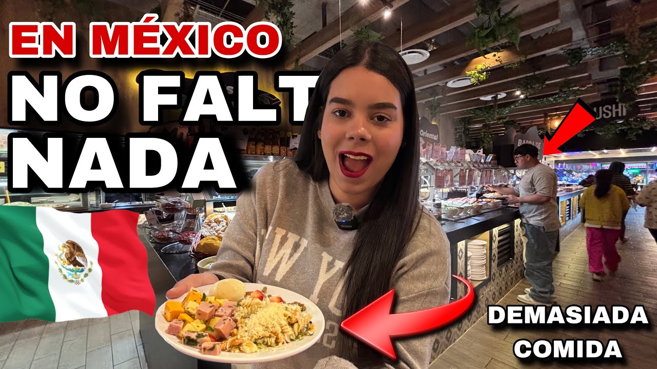 🇨🇺Cubana en el BUFFET MÁS GRANDE DE MÉXICO 🇲🇽 😱¡DEMASIADA COMIDA!¡Es una LOCURA!Buffet La Vaka