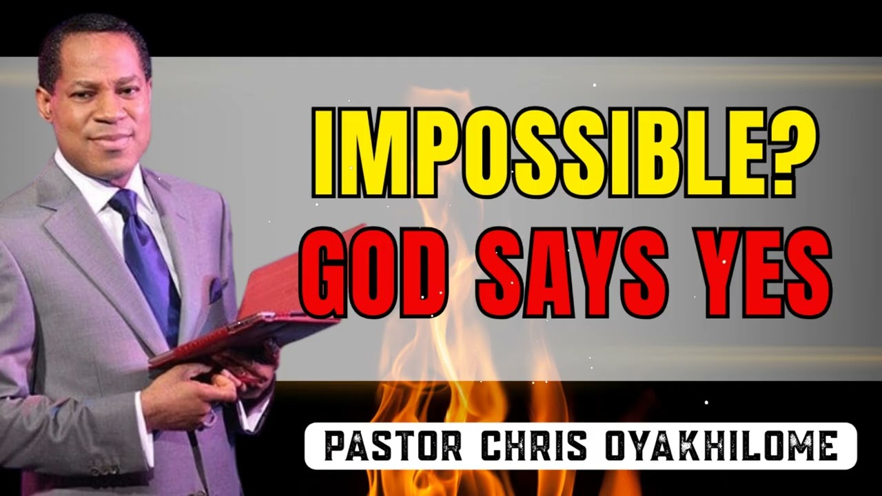 Anointed for the Impossible ll Faith with Chris Oyakhilome