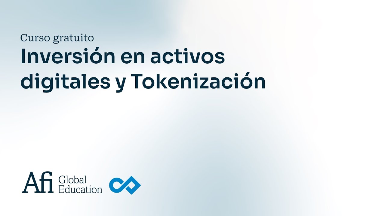 Curso Gratuito de Introducción a la Inversión en Activos Digitales y Tokenización