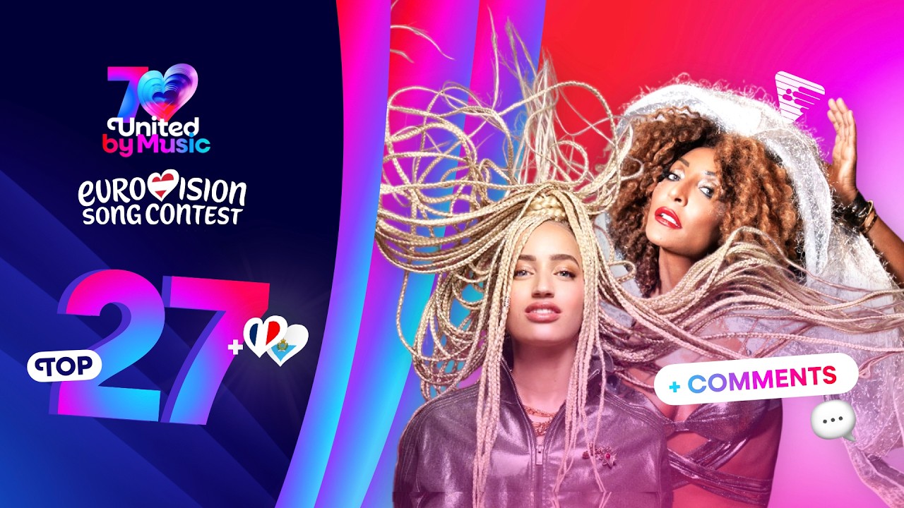 Eurovision 2026: My Top 27 - New: 🇫🇷🇸🇲 (Comments + Ratings)