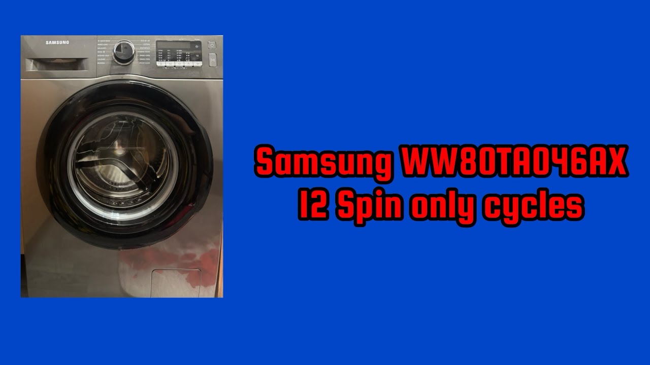 Samsung WW80TA046AX: 12 Spin only cycles