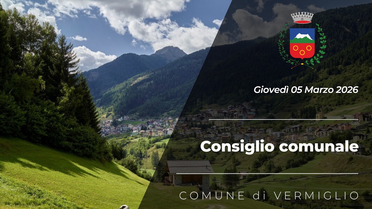 Consiglio comunale di Vermiglio - 05 Marzo 2026