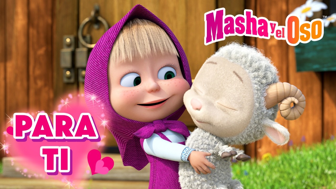 Masha y el Oso 🌺 Para ti 🌺 Colección 🎬 Masha and the Bear