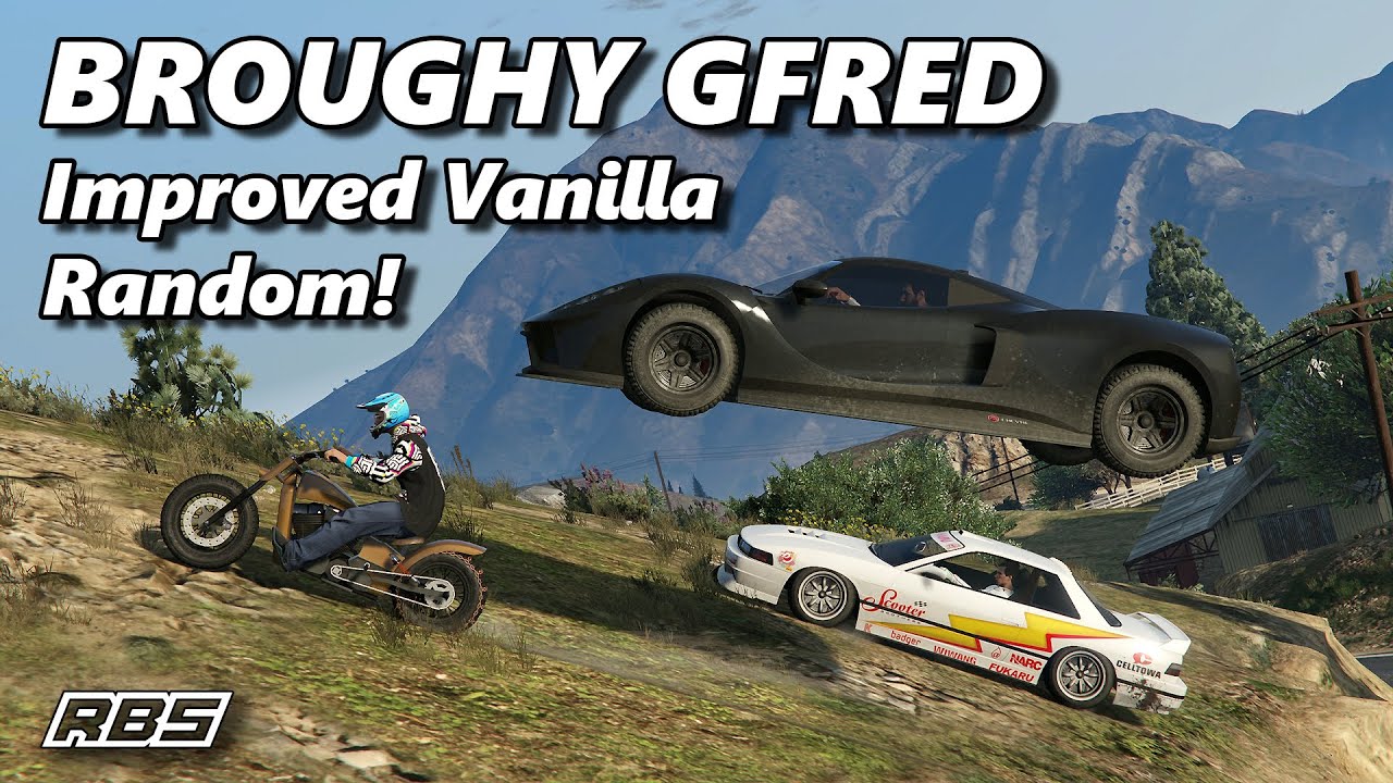 Improved Vanilla Random Gfred! - Broughy Gfred #66 GTA 5