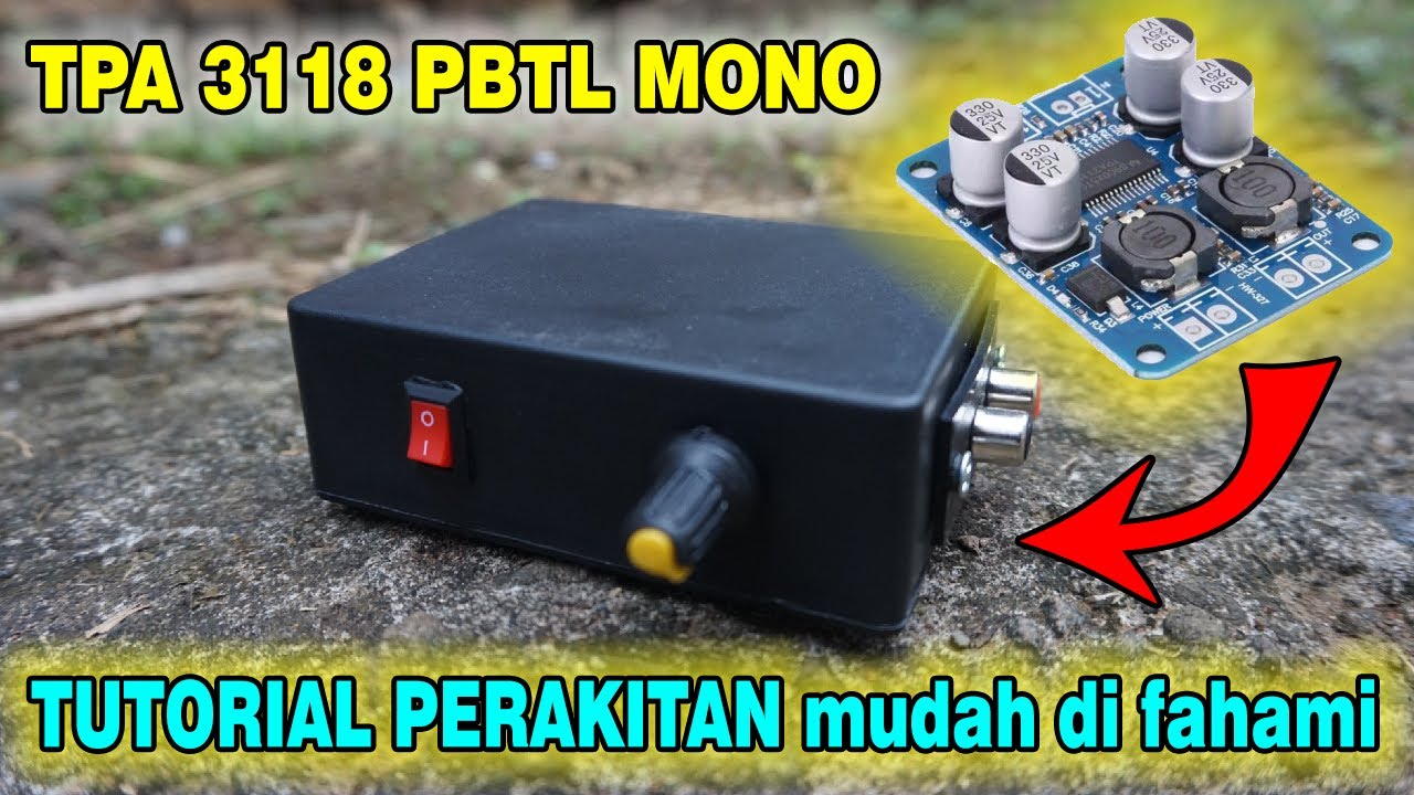 CARA MERAKIT POWER TPA 3118 PBTL MONO 60 WATT 12V-24V