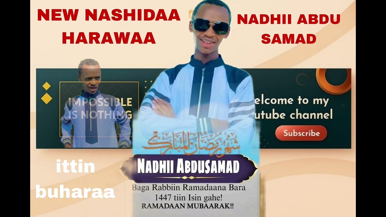 NASHIDAA HARAWAA OBBOLUMAA JETTUU NADHII ABDU SAMAD ITTIN BUHARAA 