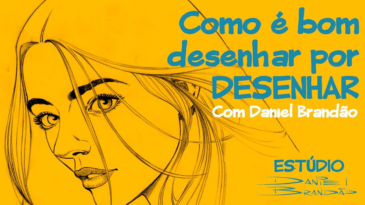 Como é bom desenhar por DESENHAR - com Daniel Brandão