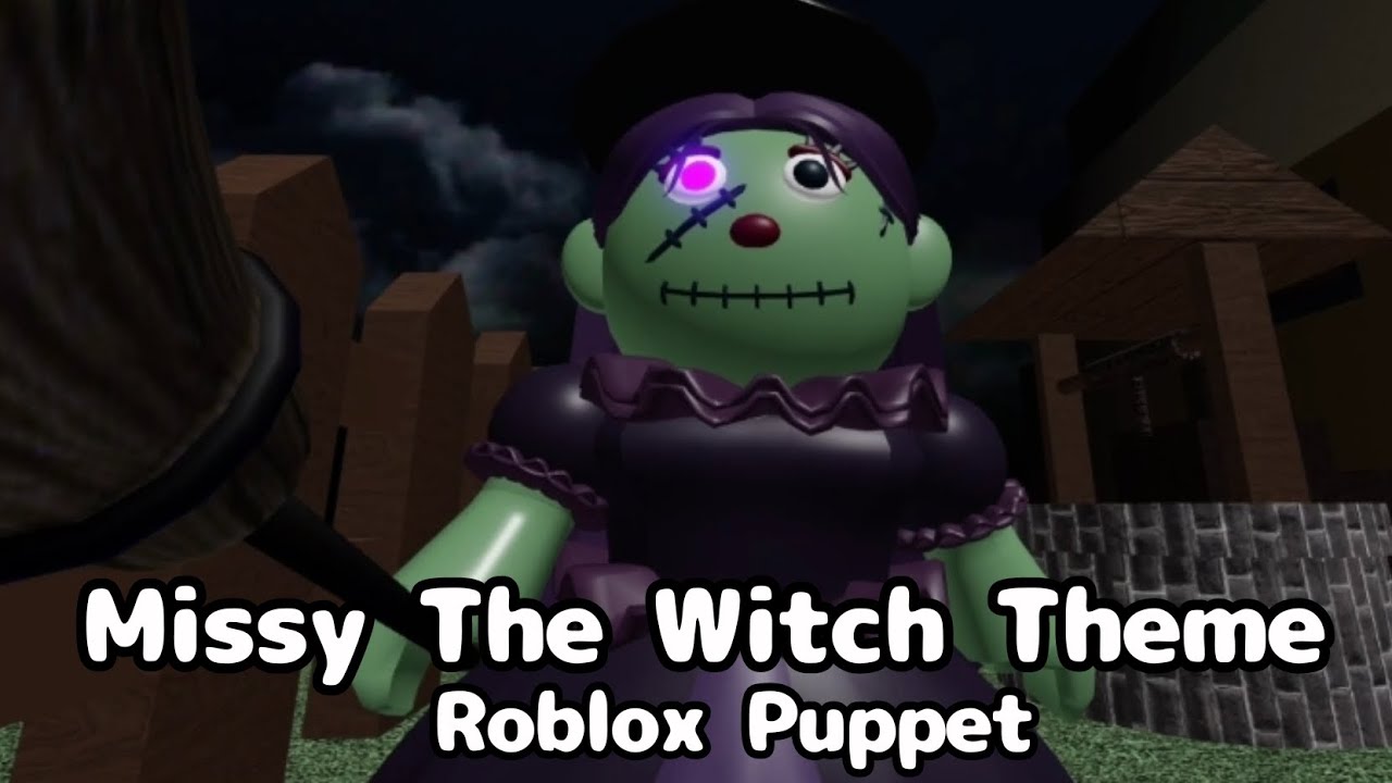 Roblox Puppet | Missy The Witch Theme