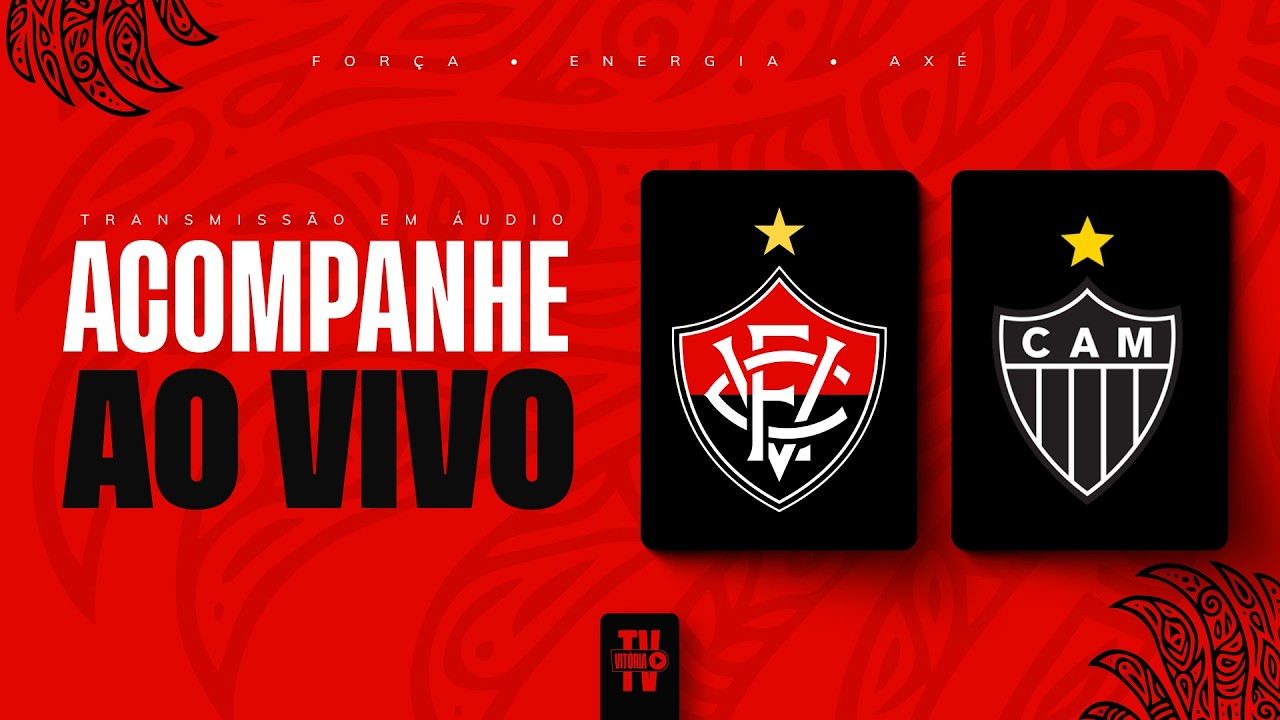 VITÓRIA X ATLÉTICO MG | NARRAÇÃO AO VIVO | BRASILEIRÃO SÉRIE A 2026 | 6ª RODADA