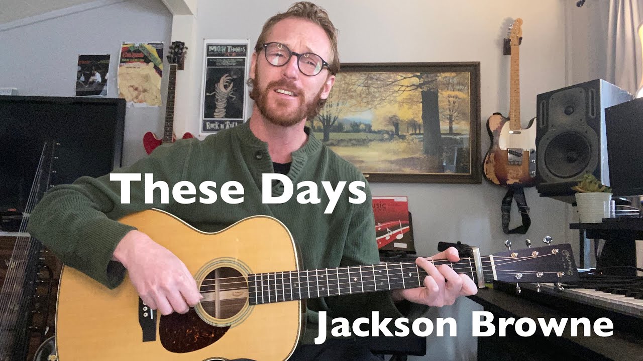 Jackson Browne - These Days Guitar Tutorial - Music Theory Monday Ep. 5