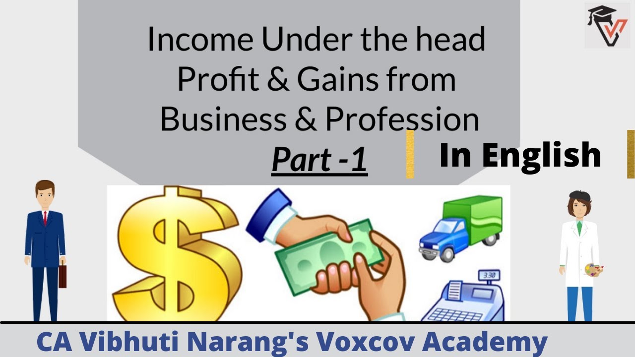 Income  under head Profit & Gains from  Business & Profession Part 1 in English I Section 28