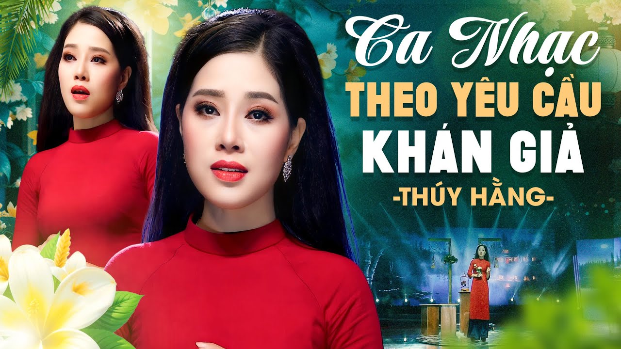 Ca Nhạc Theo Yêu Cầu Khán Giả - Nhạc Trữ Tình Bolero Hay Nhất Hiện Nay | Thúy Hằng