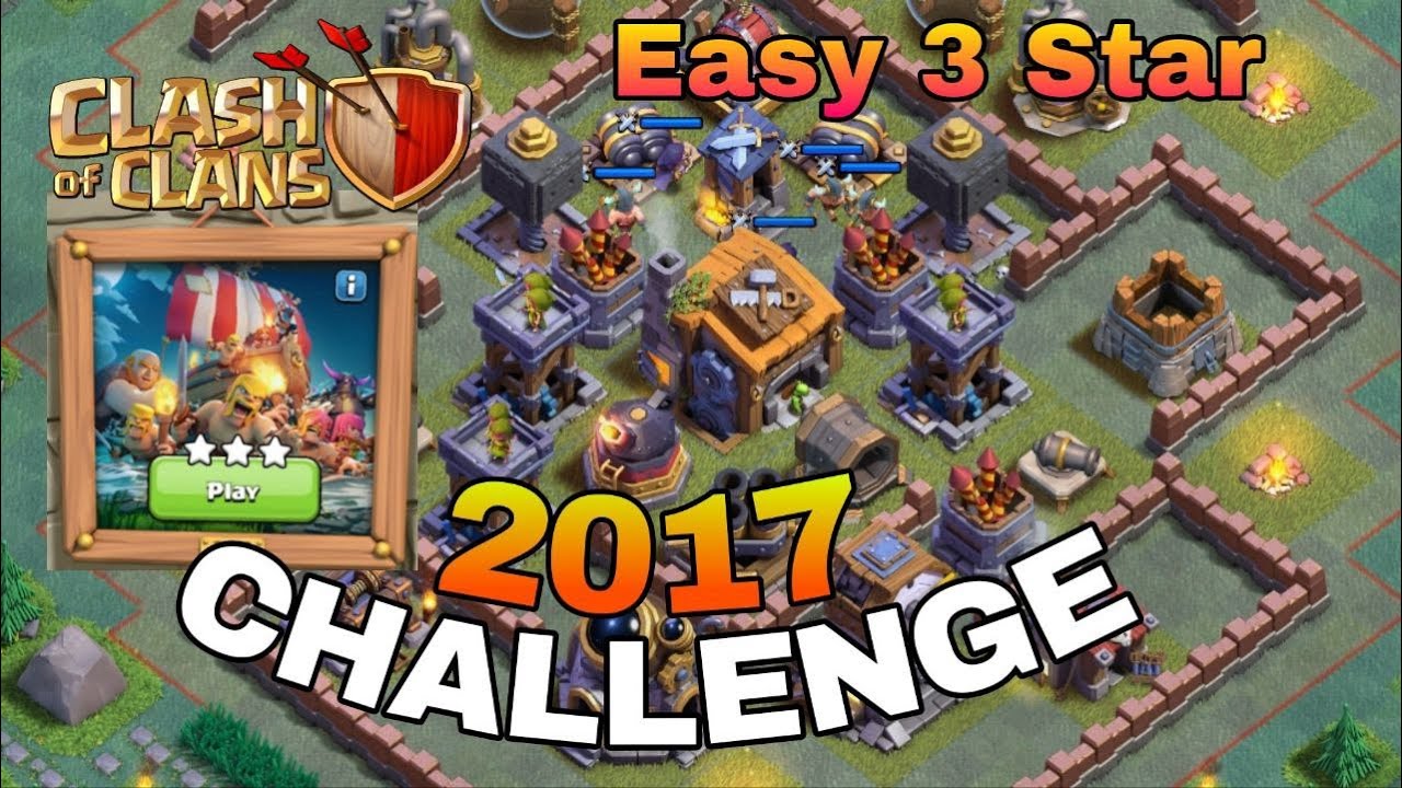 clash of clans 2017 challenge | clash of clans 2017 attack | clash of clans 2017 base | event