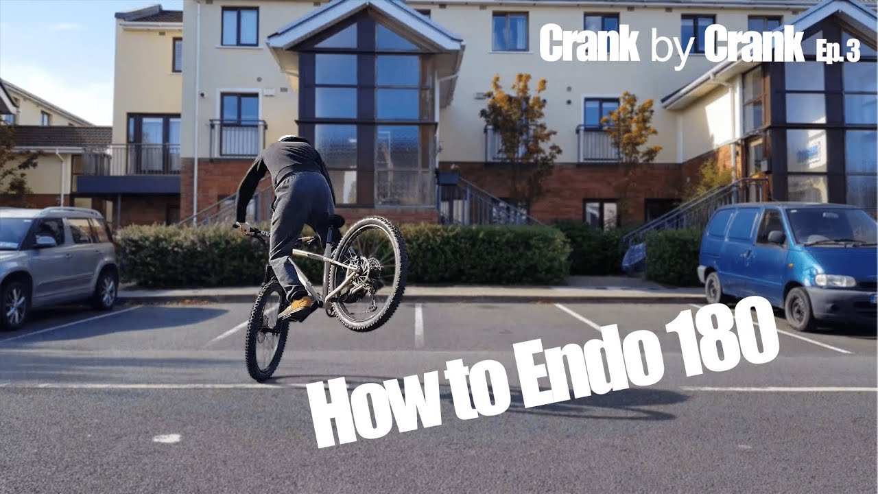 How to Endo 180 - Crank by Crank Ep.3