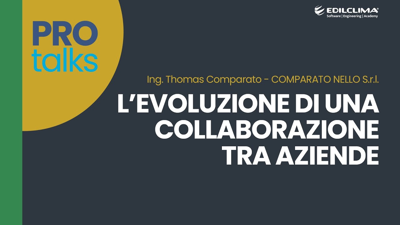 L’evoluzione di una collaborazione tra aziende – Ing. Thomas Comparato, COMPARATO NELLO s.r.l.