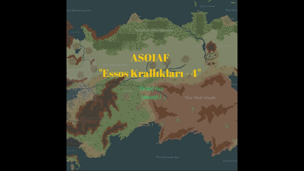 ASOIAF “Essos’un Krallıkları - 4”