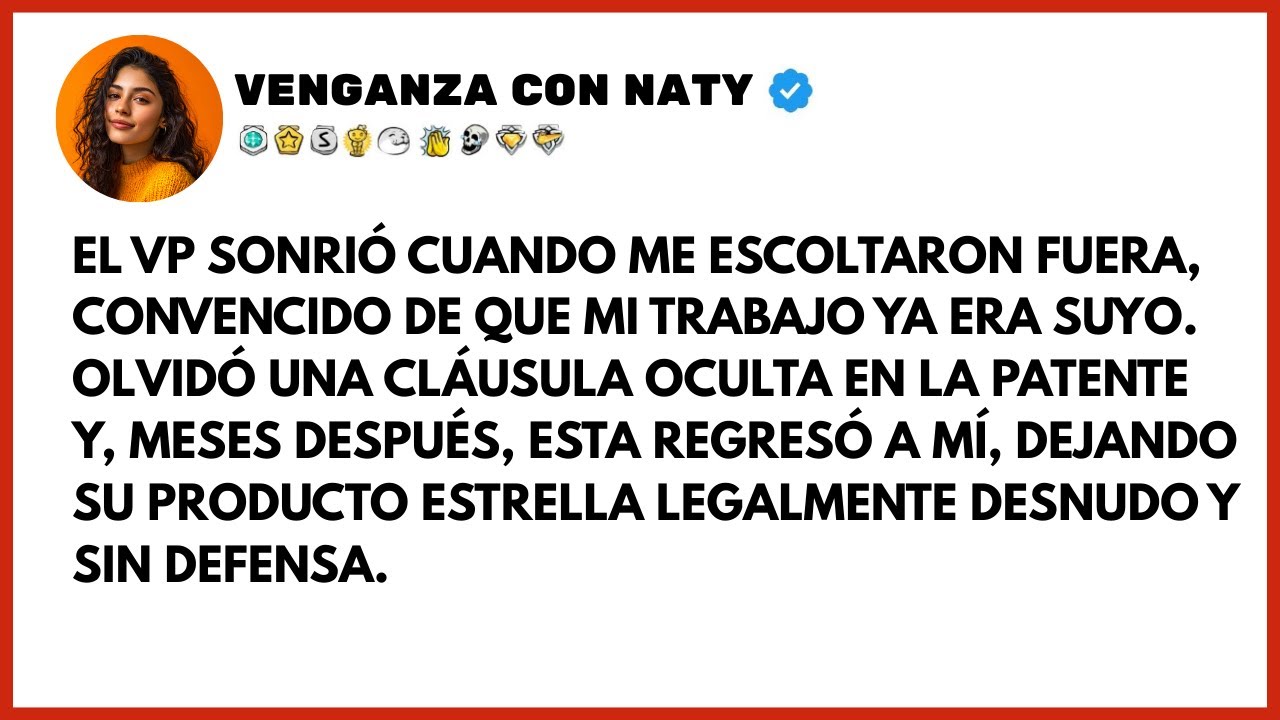 El VP sonrió cuando me despidió—Entonces usé una cláusula oculta para recuperar mi patente
