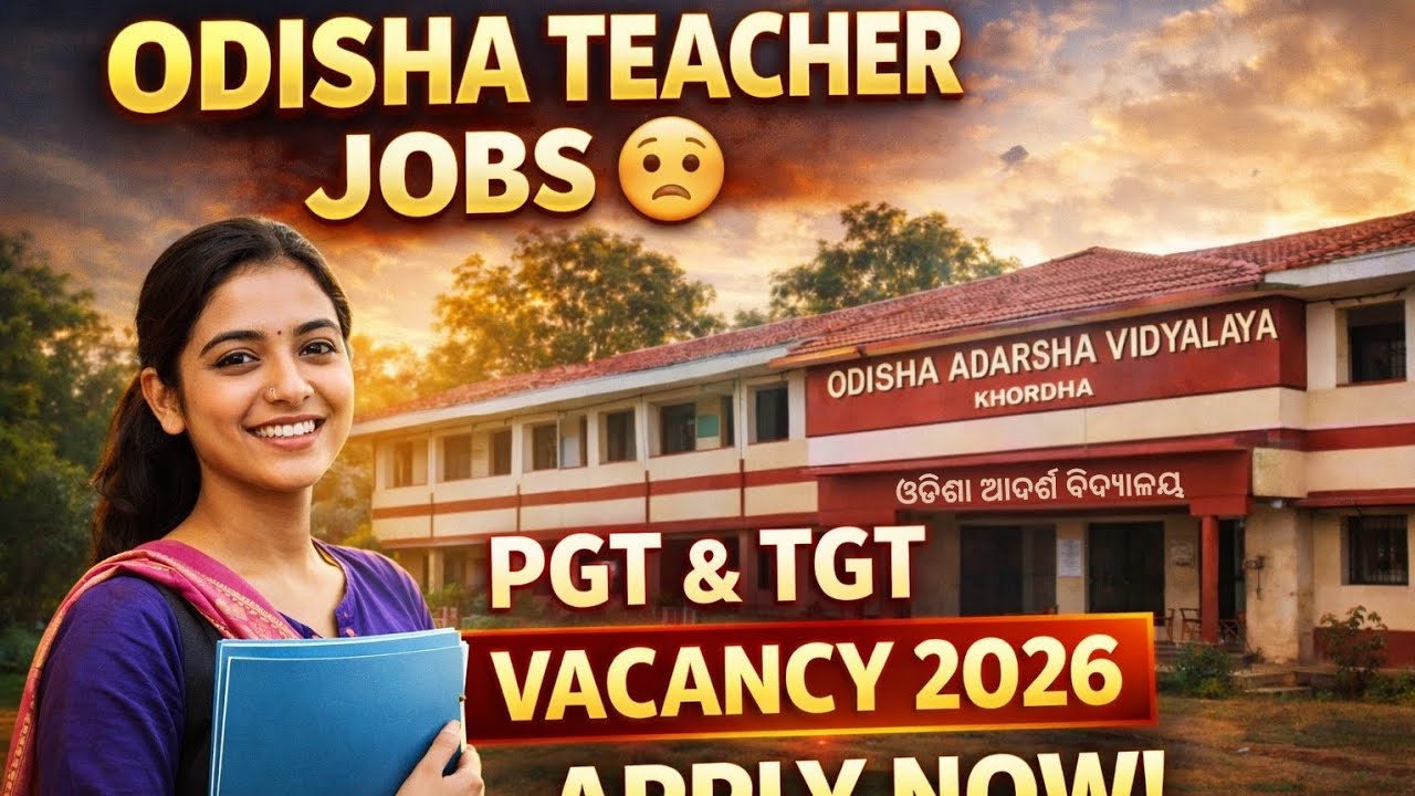 OAVS Recruitment 2026: Teacher Vacancies in Khordha | PGT & TGT Postings | Salary 25,000 | Apply Now