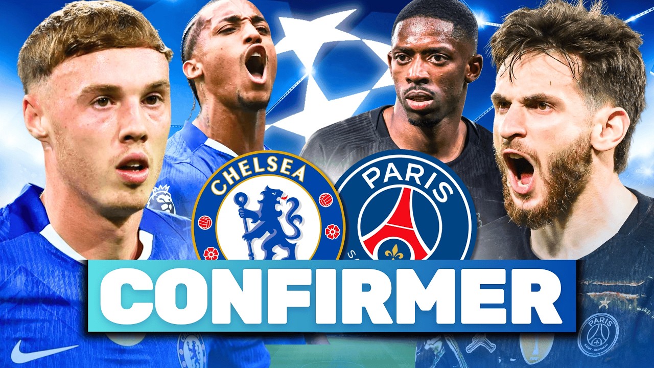 🏆 Chelsea - PSG : la confirmation ou la peur ?