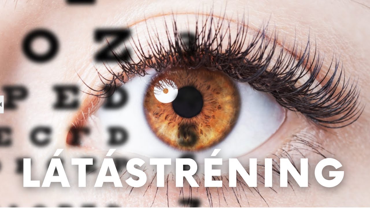 LÁTÁSTRÉNING AZ ÉLES LÁTÁSÉRT