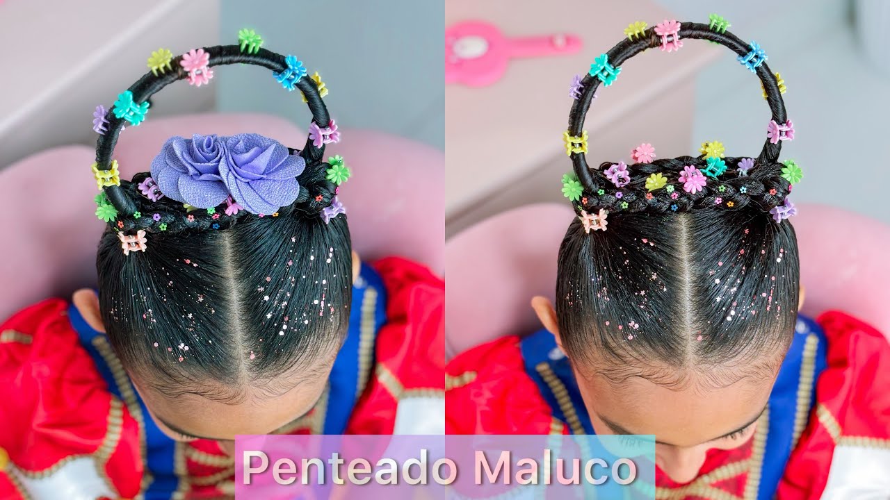 Penteado infantil Maluco 🎀