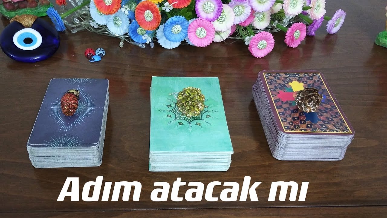 (Deste Seç) ❤️Adım Atacak Mı ❤️