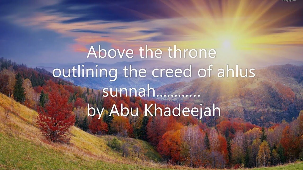 Above the throne – outlining the creed of ahlus sunnah...... by Abu Khadeejah