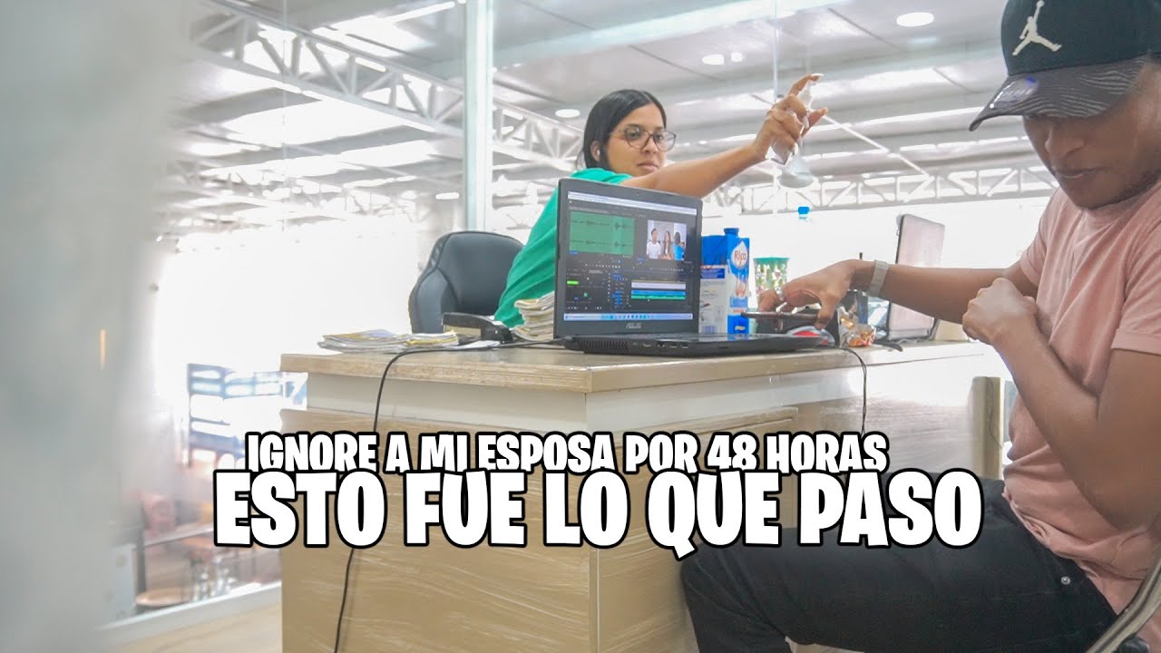 NO LE HICE CASO A MI ESPOSA POR 48 HORAS Y ESTO PASO