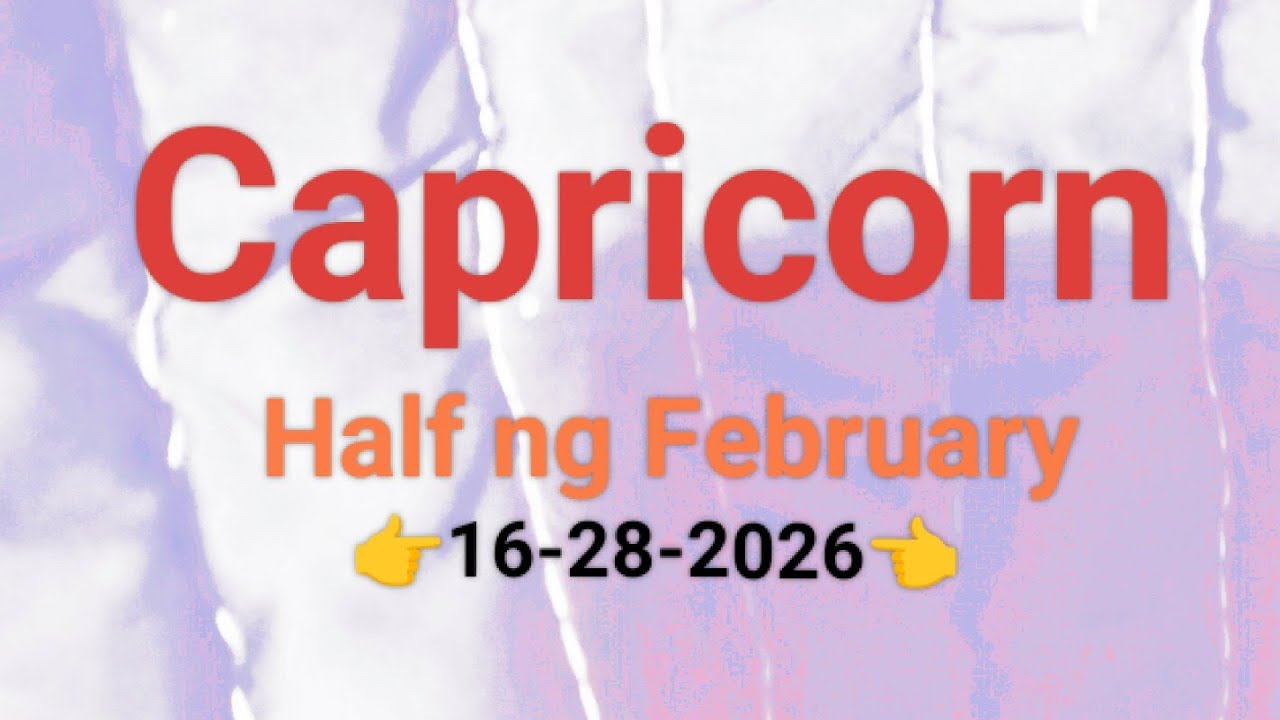 Bigla kang magdedesisyon na makipag reunion sa Isang tao Capricorn FEBRUARY 16 To 28 2026/tarot💚