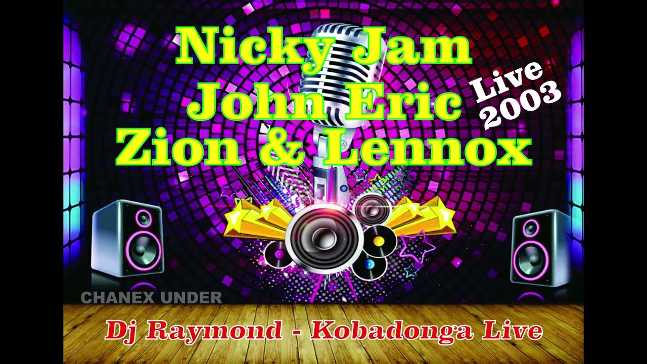 Dj Raymond - Kobadonga Live - Nicky Jam, John Eric, Zion & Lennox