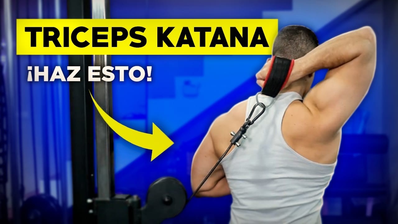 TUTORIAL del MEJOR ejercicio de TRÍCEPS -y variantes- EXTENSIONES KATANA paso a paso - 2025