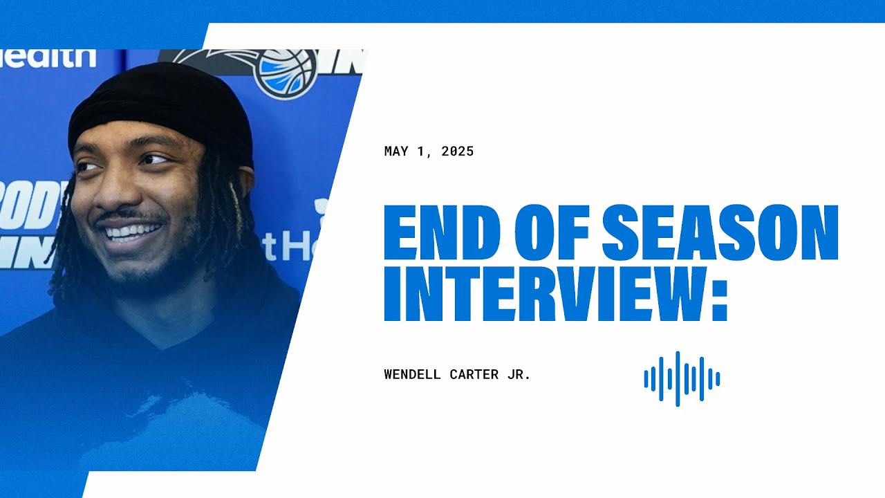 END OF SEASON INTERVIEW: WENDELL CARTER JR.