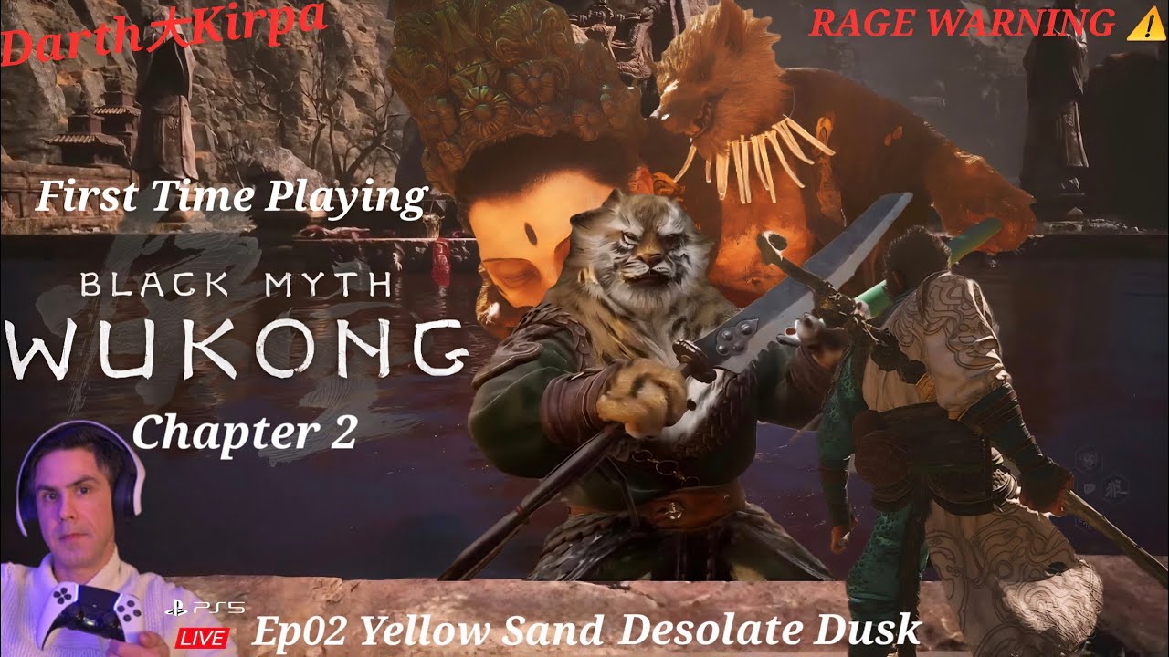Black Myth Wukong | Chapter 2 - Yellow Sand Desolate Dusk (Rage Warning ⚠️)