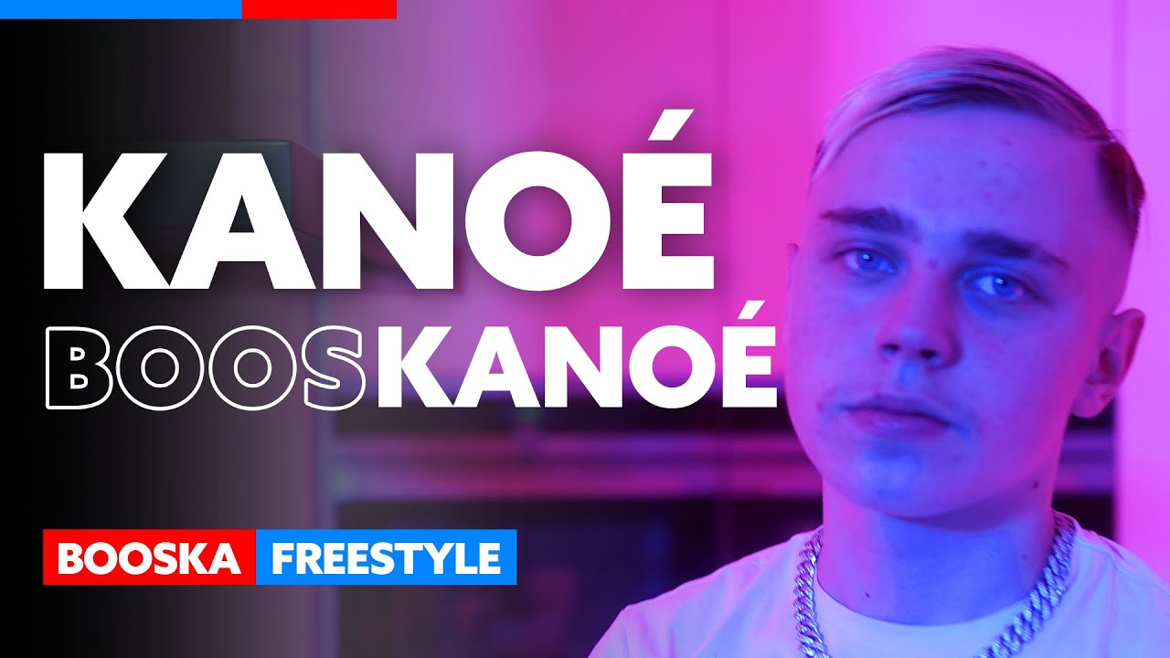Kanoé | Freestyle Booskanoé